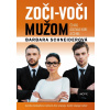 Zoči-voči mužom - Barbara Schneiderová