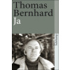 Thomas Bernhard - Ja