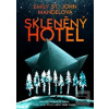 Skleněný hotel (Emily St.John Mandelová)
