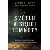 Světlo v srdci temnoty