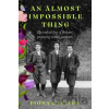 An Almost Impossible Thing - Fiona Davison