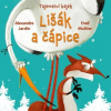 Lišák a čápice - Fred Multier, Alexandre Jardin