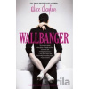 Wallbanger - Alice Clayton