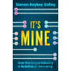 It's Mine - Steven Boykey Sidley