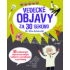 Vedecké objavy za 30 sekúnd - Goldsmith Mike
