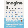 Imagine If . . . - Ken Robinson