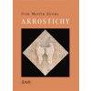 Akrostichy - Ivan Martin Jirous, Martin Machovec
