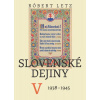 Slovenské dejiny V
