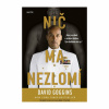 Nič ma nezlomí (David Goggins)
