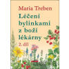 Léčení bylinkami z boží lékárny 2. díl - Maria Treben