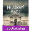 Hladový hrob (audiokniha) - Robert Galbraith