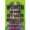 Women and Other Monsters - Jess Zimmerman