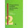 Kompedium teológie duchovného života diel II.