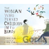 The Woman Who Turned Children into Birds - David Almond, Laura Carlin (ilustrátor)