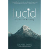 Lucid: The Tao of Dreaming