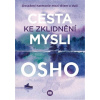 Cesta ke zklidnění mysli - Osho