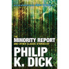 Minority Report And Other Classic Stories
