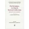 Počúvajme, čo Duch hovorí cirkvám - kolektiv