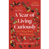 A Year of Living Curiously