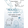Nekašli na sebe - Hrušková Tereza