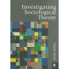 Investigating Sociological Theory
