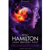 Jidáš zbavený pout Pronásledování - Peter F. Hamilton