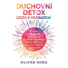 Duchovní detox: Cesta k probuzení