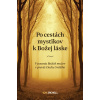 Po cestách mystikov k Božej láske