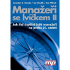Manažeři se lvíčkem II (Jaroslav A. Jirásek, Jan Preclík, Jan Přikryl - vyd. Management Press)