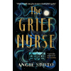 The Grief Nurse - Angie Spoto