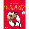 Cold Blood 1 - The Missing Children