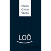 Loď - Marek Vácha