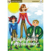 Dlouhý, Široký a Bystrozraký