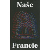 Naše Francie - Antoine Marés