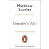 Einsteins War - Matthew Stanley, Penguin Books