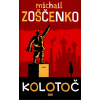Kolotoč (1. akosť) (Michail Zoščenko)