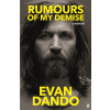 Rumours of My Demise