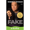E-kniha Fake - Robert T. Kiyosaki