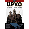 Ú.P.V.O. 1: Dutozem a další povídky - Mike Mignola
