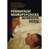 Perinatální neuropsychická morbidita dítěte - kol., Zdeněk Štembera