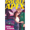 Double Apex: Frontrunners Book 1 - Josie Juniper