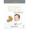 Detský mozog: Novorodenec - Krause Robert
