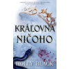 Kráľovná ničoho (Férska sága 3) - Holly Blacková