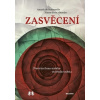 Zasvěcení - Otevírání bran našeho vnitřního města - De Souzenelle Annick, Pierre Yves Albrecht