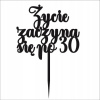 Topper ŽIVOT ZAČÍNA PO 30 40 50 60