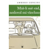 Máš-li mě rád, nedovol mi všechno - Amedeo Cencini