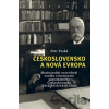 Československo a nová Evropa - Petr Prokš