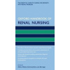 Oxford Handbook of Renal Nursing - Althea Mahon Karen Jenkins Lisa Burnapp