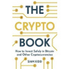 The Crypto Book : How to Invest Safely in Bitcoin and Other Cryptocurrencies - Kidd Siam
