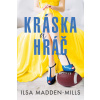 Kráska a hráč - Ilsa Madden-Mills